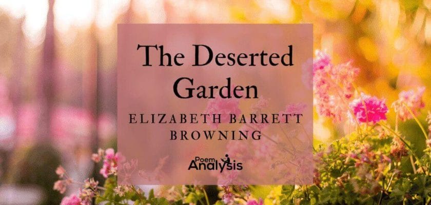 The Deserted Garden by Elizabeth Barrett Browning