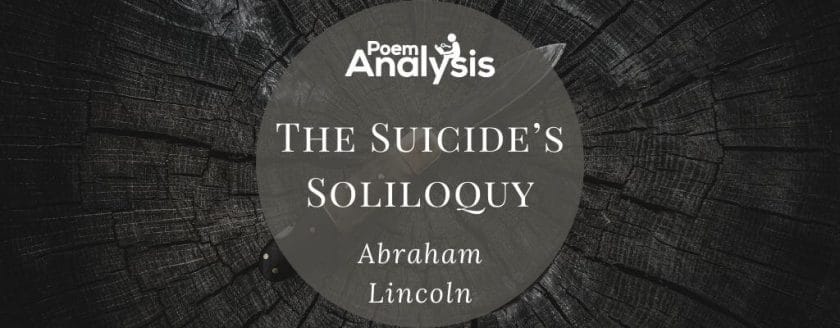 The Suicide's Soliloquy by Abraham Lincoln