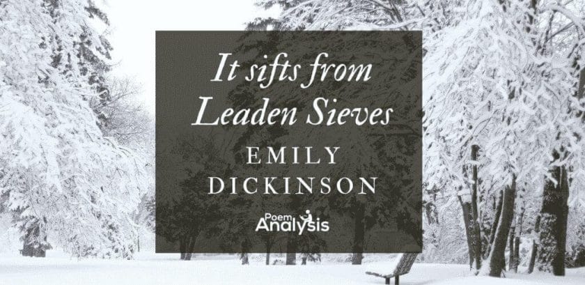 It sifts from Leaden Sieves by Emily Dickinson
