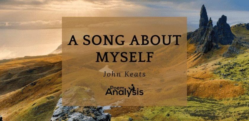 A Song About Myself by John Keats