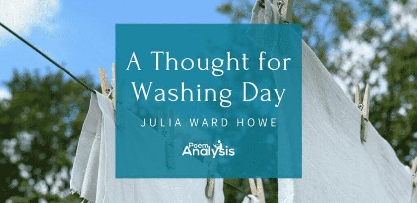 A Thought for Washing Day by Julia Ward Howe
