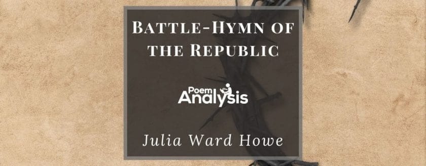 Battle-Hymn of the Republic by Julia Ward Howe