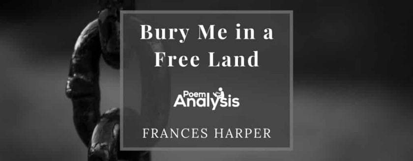 Bury Me in a Free Land by Frances Harper