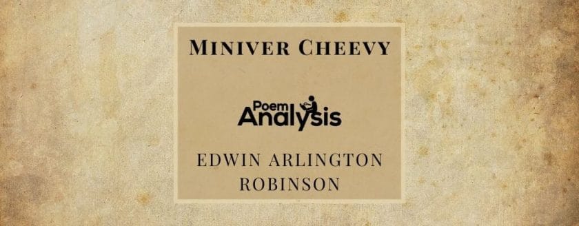 Miniver Cheevy by Edwin Arlington Robinson