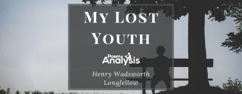 My Lost Youth by Henry Wadsworth Longfellow
