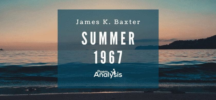 Summer 1967 by James K. Baxter