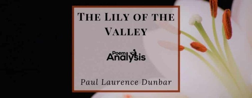 The Lily of the Valley by Paul Laurence Dunbar