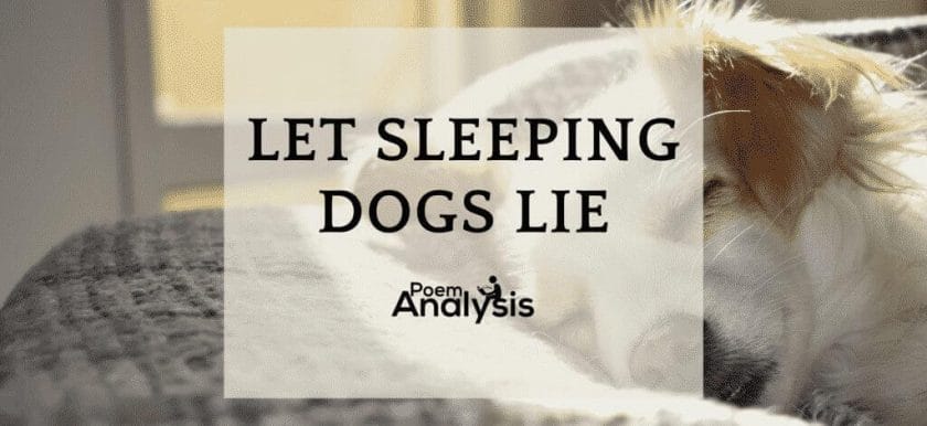 Let sleeping dogs lie meaning