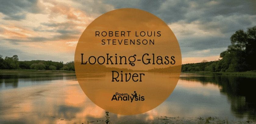 Looking-Glass River by Robert Louis Stevenson