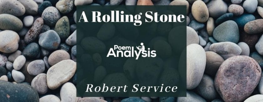 A Rolling Stone by Robert Service