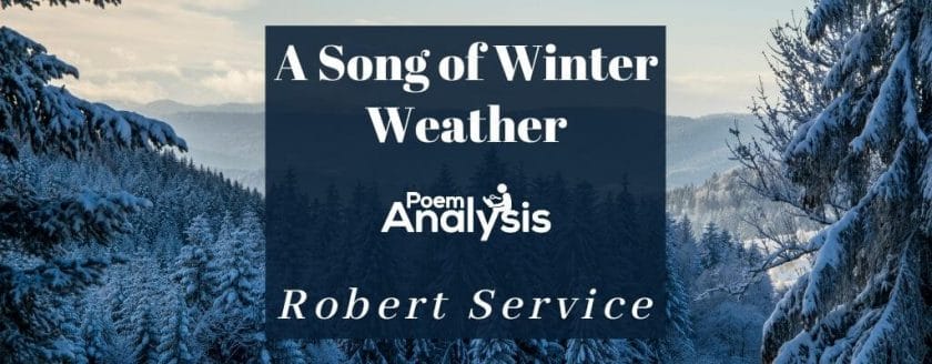 A Song of Winter Weather by Robert Service