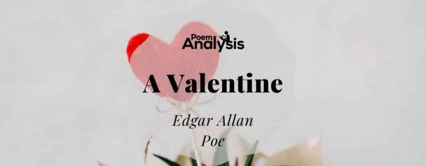 A Valentine by Edgar Allan Poe