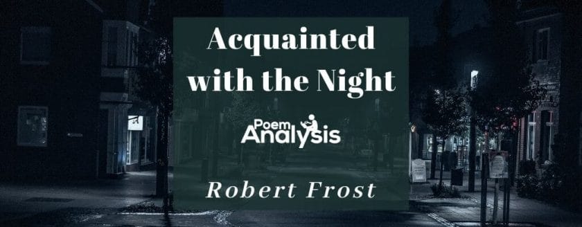 Acquainted with the Night by Robert Frost