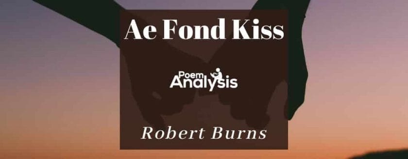 Ae Fond Kiss by Robert Burns