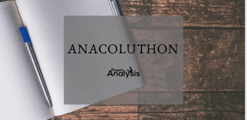 Anacoluthon definition and examples