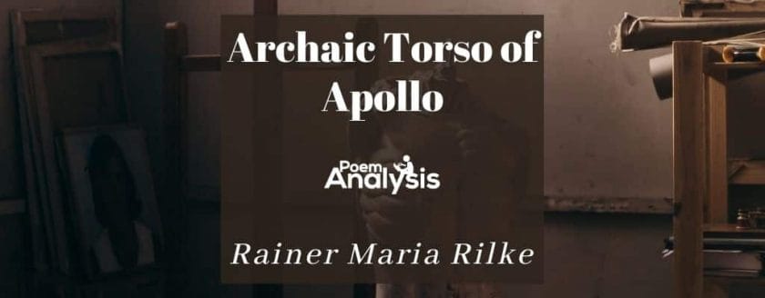 Archaic Torso of Apollo by Rainer Maria Rilke