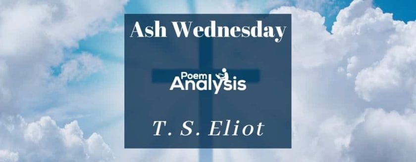 Ash Wednesday by T. S. Eliot