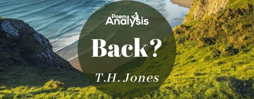 Back? by T.H. Jones