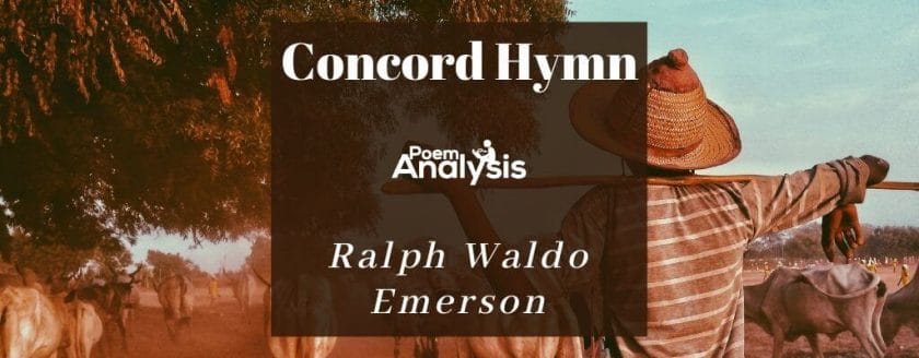 Concord Hymn by Ralph Waldo Emerson