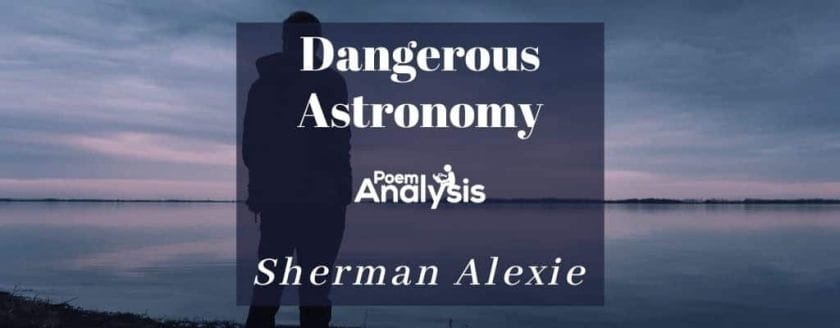 Dangerous Astronomy by Sherman Alexie