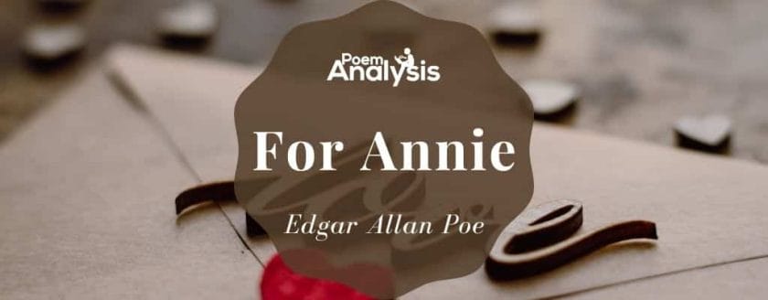 For Annie by Edgar Allan Poe