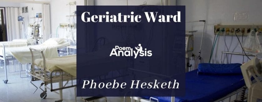 Geriatric Ward by Phoebe Hesketh