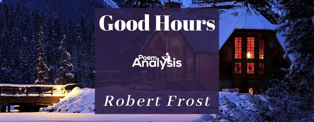 good hours robert frost