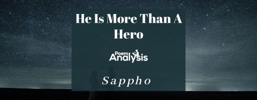 He Is More Than A Hero by Sappho