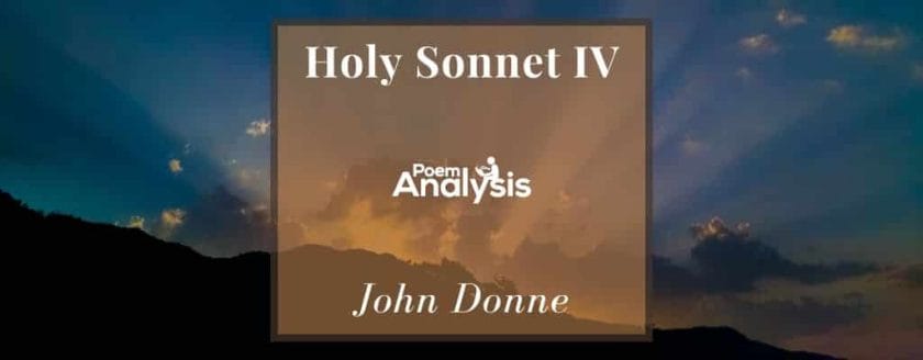 Holy Sonnet IV by John Donne