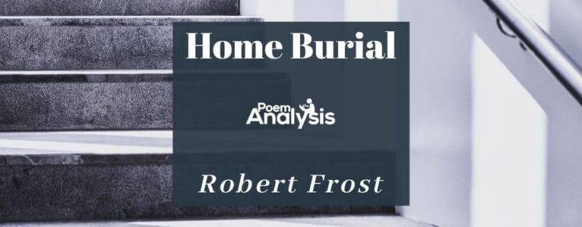 Home Burial by Robert Frost