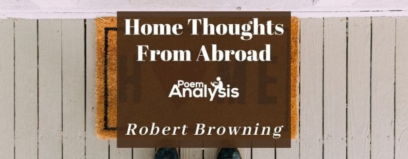 Home Thoughts From Abroad by Robert Browning