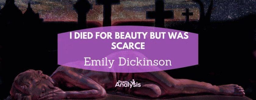 I died for beauty but was scarce by Emily Dickinson