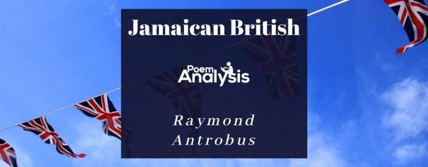 Jamaican British by Raymond Antrobus