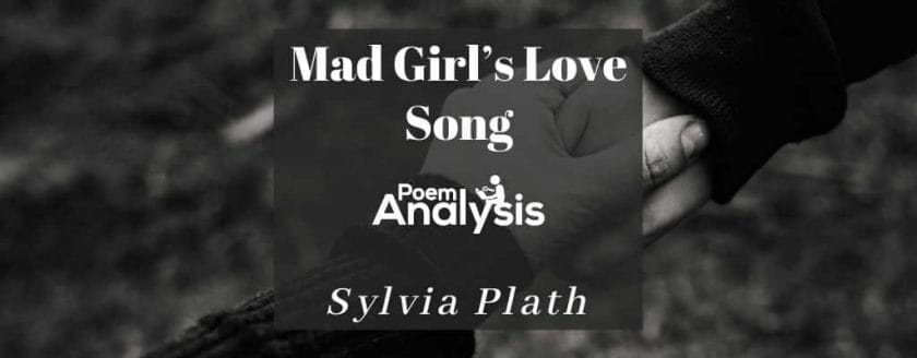 Mad Girl's Love Song by Sylvia Plath