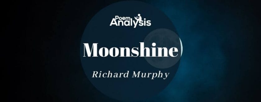 Moonshine by Richard Murphy