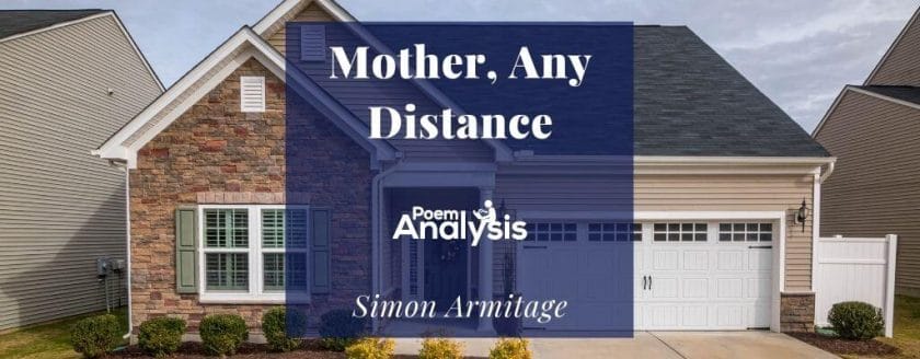 Mother, Any Distance by Simon Armitage