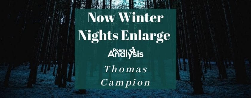 Now Winter Nights Enlarge by Thomas Campion