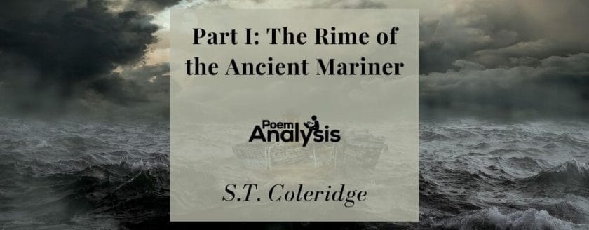 Part I: The Rime of the Ancient Mariner By S.T. Coleridge