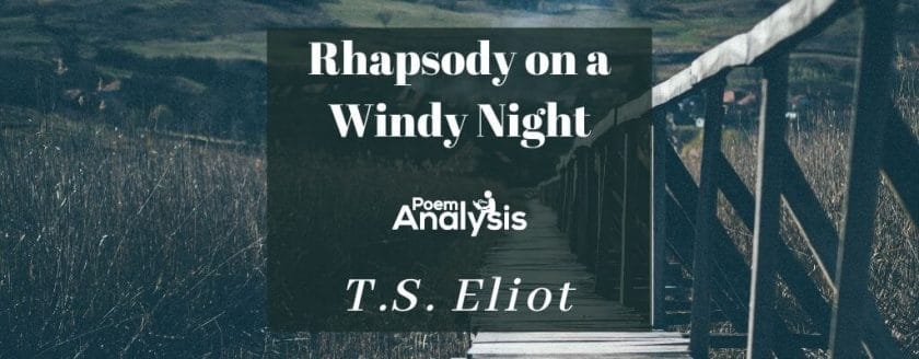 Rhapsody on a Windy Night by T.S. Eliot