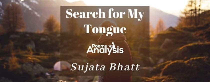 Search for My Tongue by Sujata Bhatt