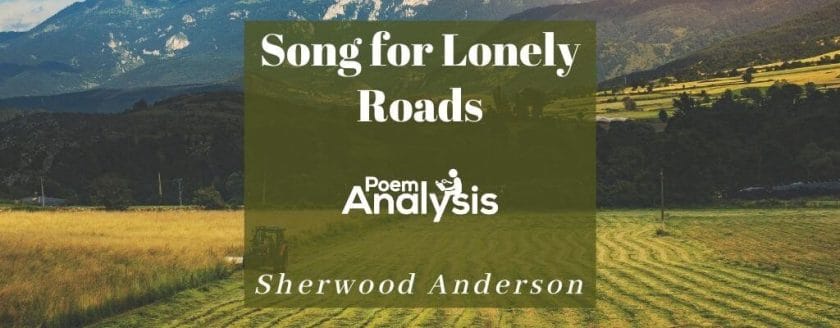 Song for Lonely Roads by Sherwood Anderson
