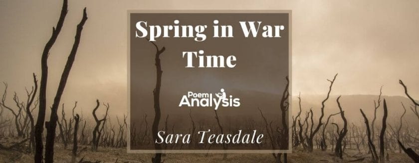 Spring in War Time by Sara Teasdale