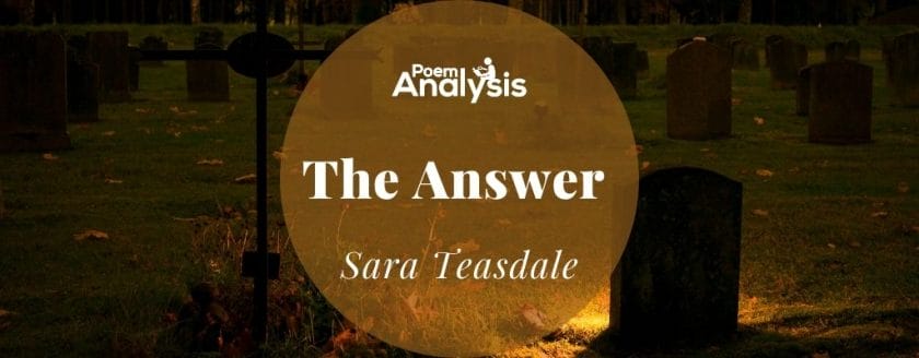 The Answer by Sara Teasdale