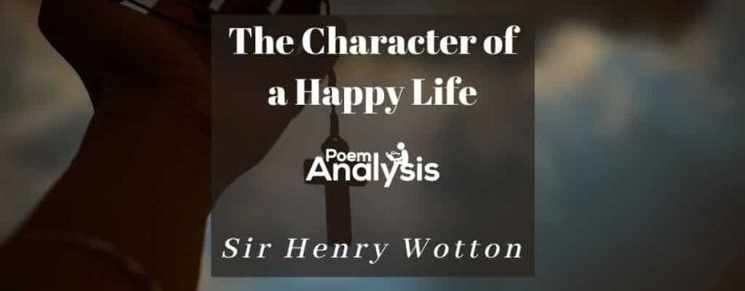 The Character of a Happy Life by Sir Henry Wotton