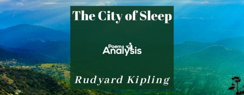 The City of Sleep by Rudyard Kipling