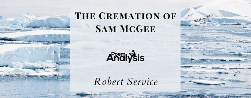 The Cremation of Sam McGee by Robert Service