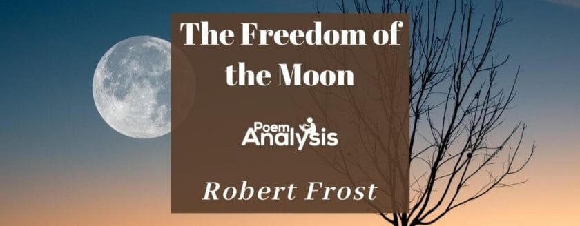 The Freedom of the Moon by Robert Frost