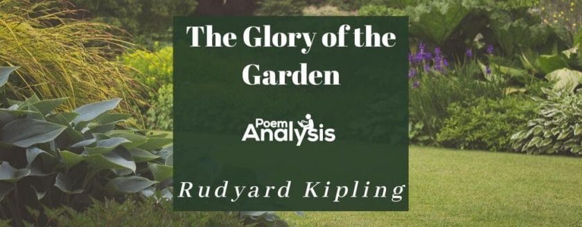 The Glory of the Garden by Rudyard Kipling