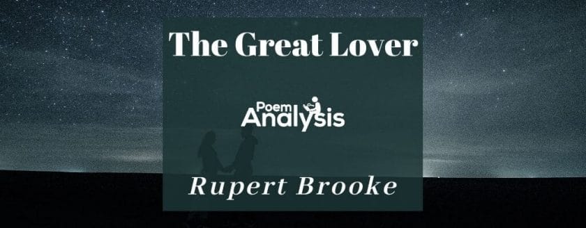 The Great Lover by Rupert Brooke
