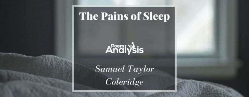 The Pains of Sleep by Samuel Taylor Coleridge